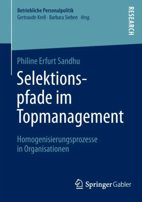 Selektionspfade im Topmanagement - Erfurt Sandhu, Philine