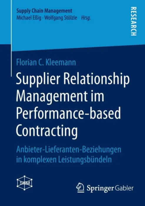Supplier Relationship Management im Performance-based Contracting - Kleemann, Florian C.