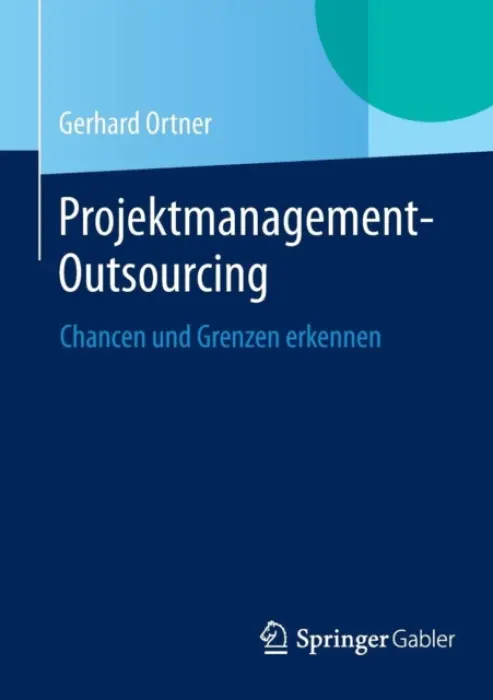 Projektmanagement-Outsourcing - Ortner, Gerhard