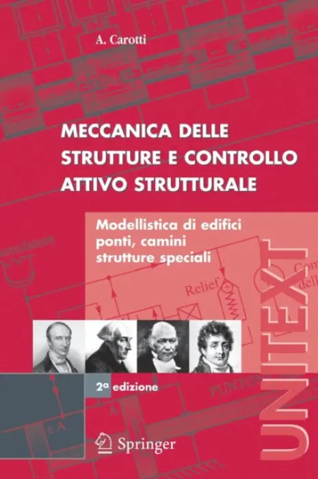 Meccanica delle strutture e Controllo attivo strutturale - Carotti, A.