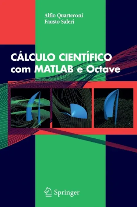 CALCULO CIENTIFICO com MATLAB e Octave - Quarteroni, A. a Saleri, F.