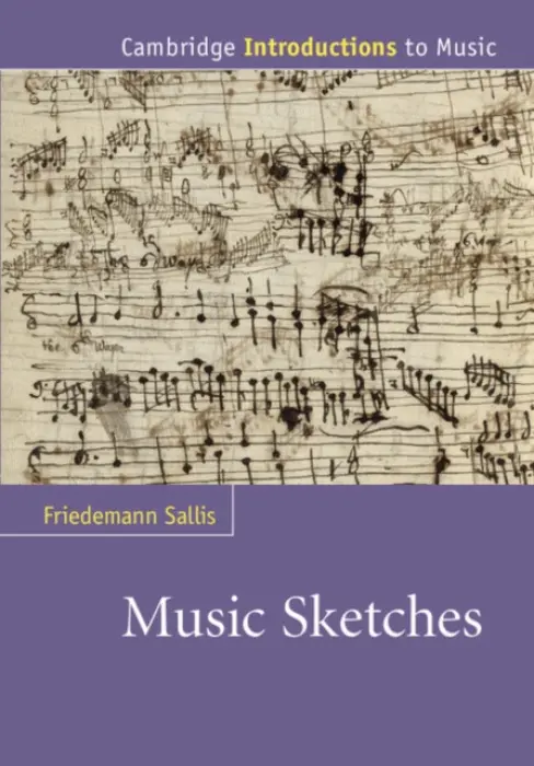 Music Sketches - Sallis, Friedemann (University of Calgary)