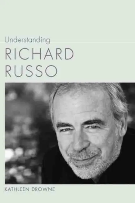 Understanding Richard Russo - Drowne, Kathleen