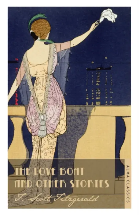 Love Boat and Other Stories - Fitzgerald, F. Scott