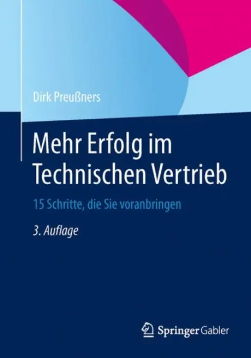 Mehr Erfolg im Technischen Vertrieb - PreuĂźners, Dirk