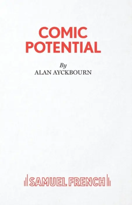 Comic Potential - Ayckbourn, Alan