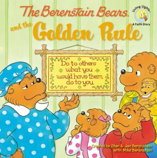 Berenstain Bears and the Golden Rule - Berenstain, Mike