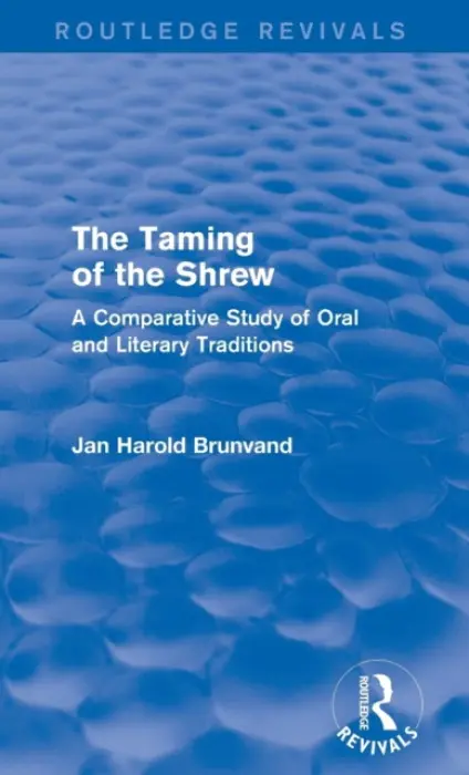 Taming of the Shrew (Routledge Revivals) - Brunvand, Jan Harold