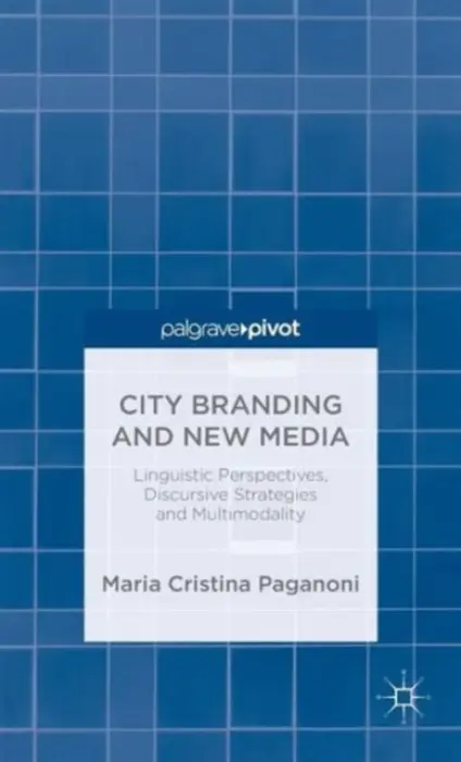 City Branding and New Media - Paganoni, M.