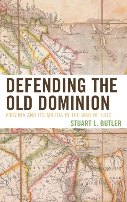 Defending the Old Dominion - Butler, Stuart L.