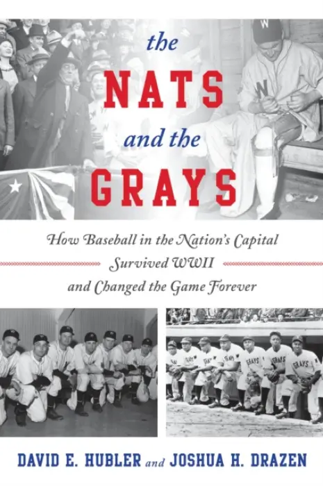 Nats and the Grays - Hubler, David E. a Drazen, Joshua H.