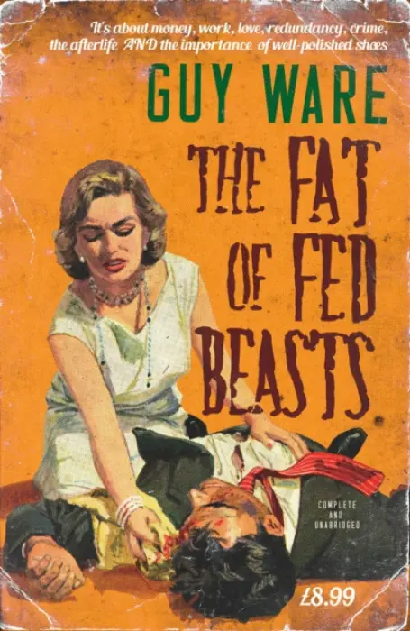 Fat of Fed Beasts - Ware, Guy