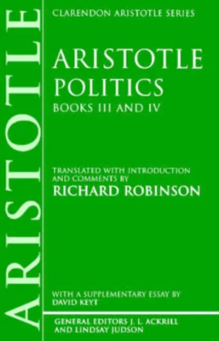 Politics: Books III and IV - Aristotle