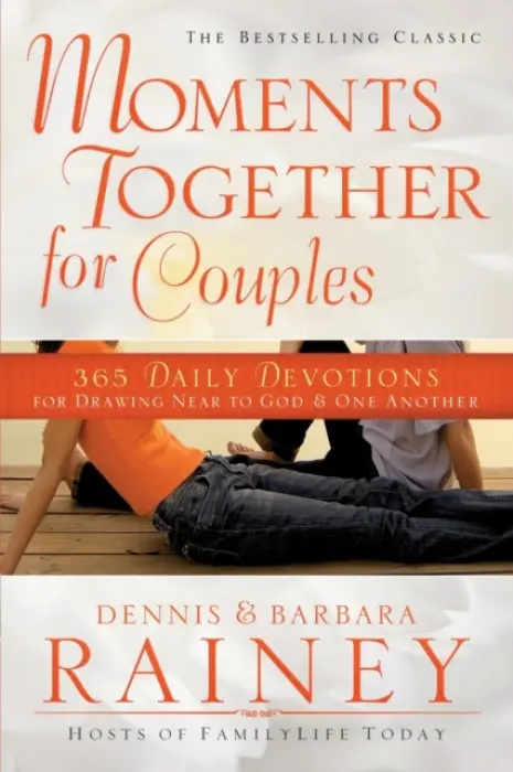 Moments Together for Couples - 365 Daily Devotions for Drawing Near to God & One Another - Rainey, Dennis a Rainey, Barbara