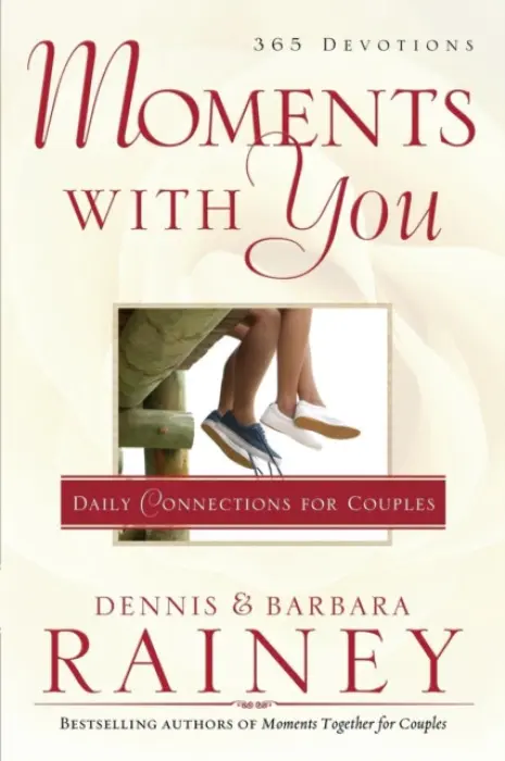 Moments with You - Daily Connections for Couples - Rainey, Dennis a Rainey, Barbara