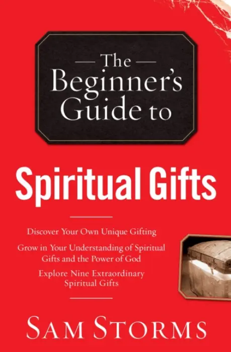 Beginner`s Guide to Spiritual Gifts - Storms, Sam