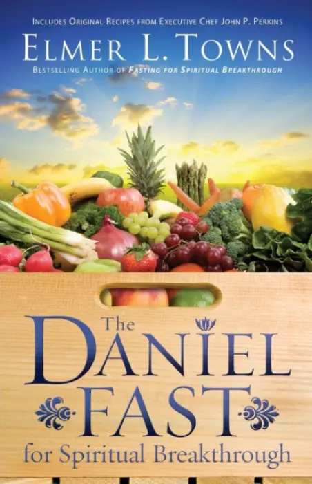 Daniel Fast for Spiritual Breakthrough - Towns, Elmer L. a Stockstill, Larry