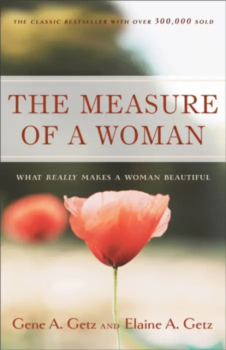 Measure of a Woman - Getz, Gene A. a Getz, Elaine A.