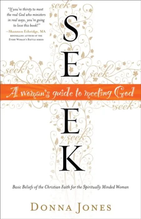 Seek - A Woman`s Guide to Meeting God - Jones, Donna