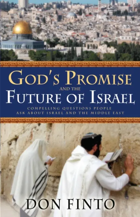 God`s Promise and the Future of Israel - Finto, Don