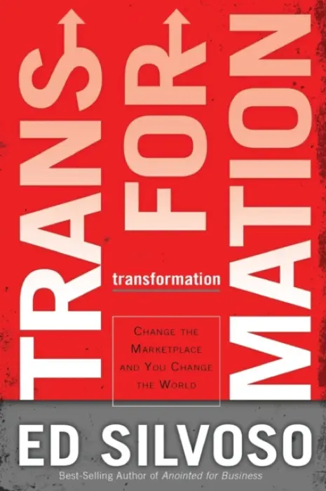 Transformation - Change The Marketplace and You Change the World - Silvoso, Ed