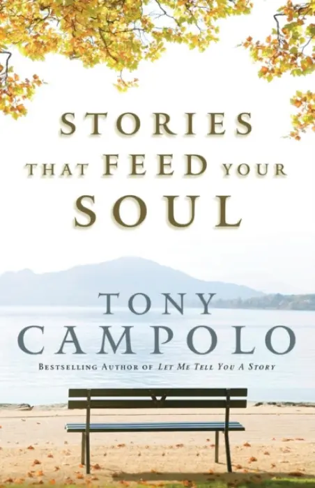 Stories That Feed Your Soul - Campolo, Tony