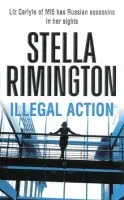 Illegal Action - Rimington, Stella