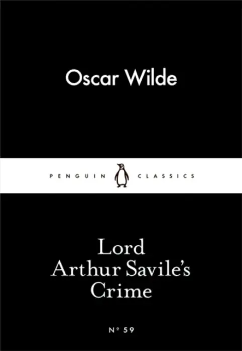 Lord Arthur Savile's Crime - Wilde, Oscar