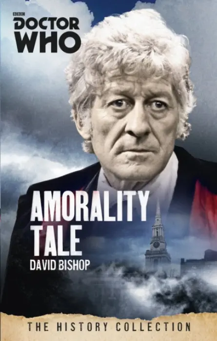 Doctor Who: Amorality Tale - Bishop, David