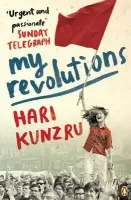 My Revolutions - Kunzru, Hari