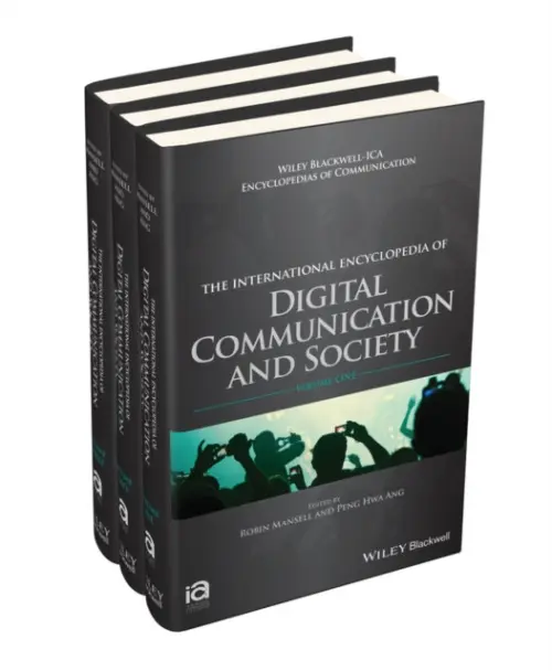 International Encyclopedia of Digital Communication and Society, 3 Volume Set