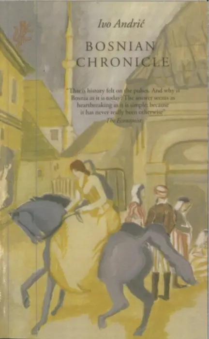 Bosnian Chronicle - Andric, Ivo
