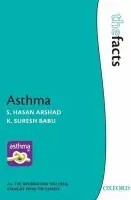 Asthma - Arshad, S. Hasan (Reader and Consultant Physician, School of Medicine, University of Southampton, UK) a Babu, K. Suresh (Specialist Registrar and Honorary Consultant Clinical Research Fellow, Infection, Inflammation and Repair, Southampton University Hospit