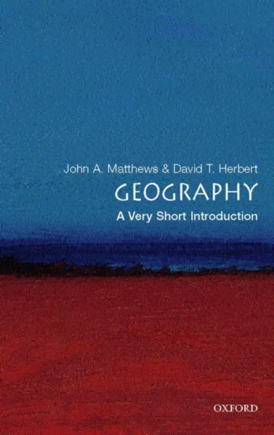 Geography - Matthews, John A. (Professor of Physical Geography at the University of Wales Swansea) a Herbert, David T. (Emeritus Professor of Geography and Honorary Fellow of Swansea University)