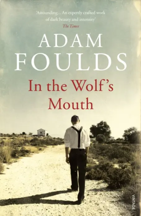 In the Wolf's Mouth - Foulds, Adam
