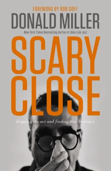 Scary Close - Miller, Donald