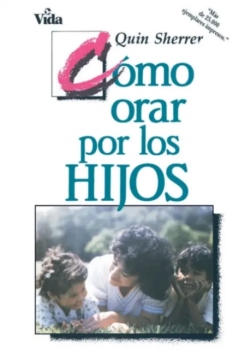 Como orar por los hijos - Sherrer, Quin M.