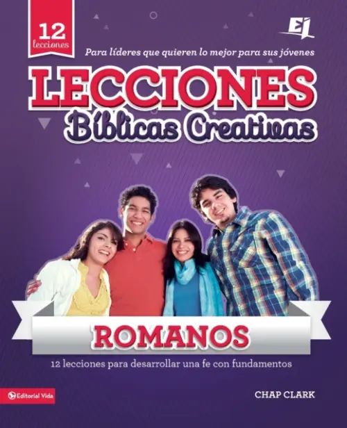Lecciones biblicas creativas: Romanos: Fe al rojo vivo! - Clark, Chap