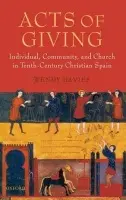 Acts of Giving - Davies, Wendy (Professor of History, University College London.)