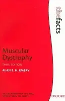 Muscular Dystrophy - Emery, Alan E.H. (Honorary Fellow, Green College, University of Oxford, UK)