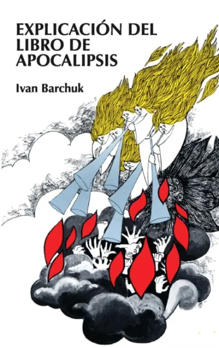 Explicacion del libro de Apocalipsis - Barchuk, Ivan