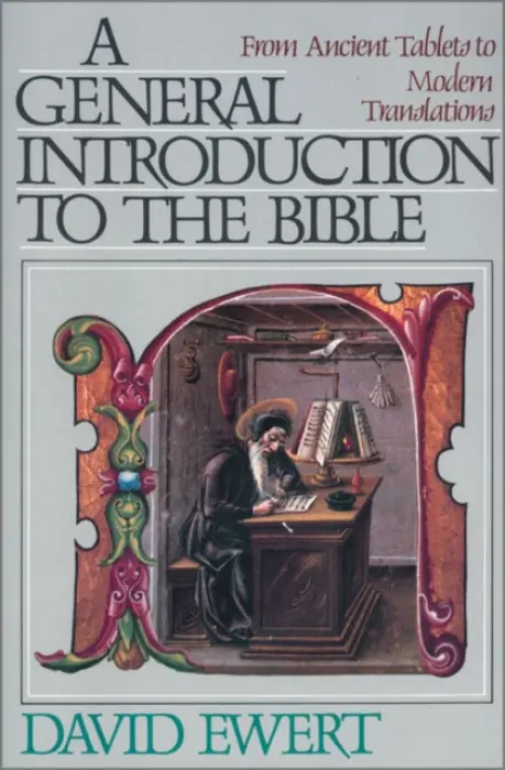 General Introduction to the Bible - Ewert, David