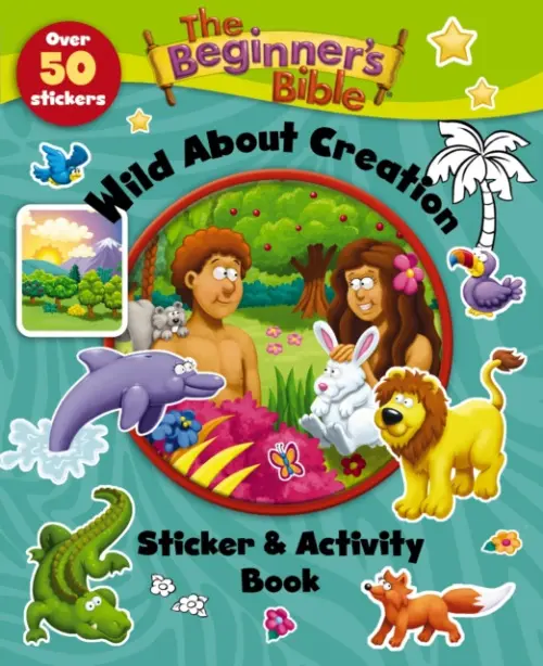 Beginner's Bible Wild About Creation Sticker and Activity Book - The Beginner's Bible