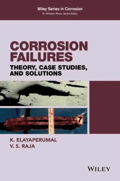 Corrosion Failures - Elayaperumal, K. a Raja, V. S.