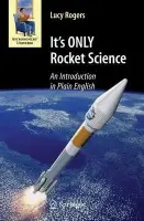It's ONLY Rocket Science - Rogers, Lucy