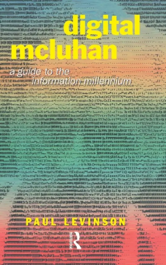 Digital McLuhan - Levinson, Paul