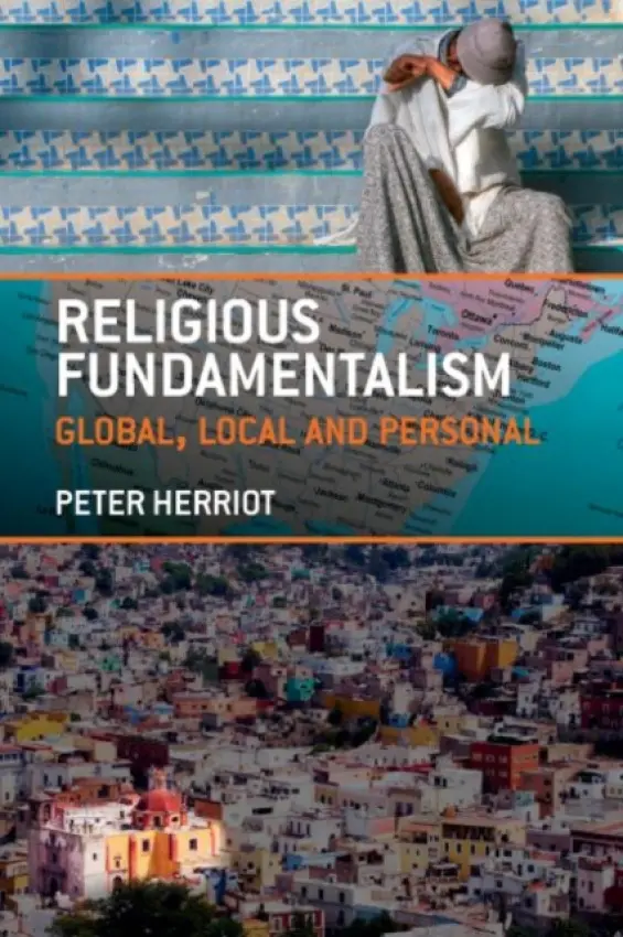 Religious Fundamentalism - Herriot, Peter