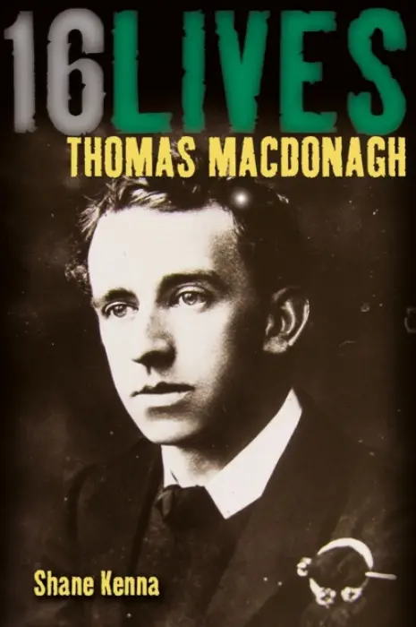 Thomas MacDonagh - Kenna, Dr. Shane
