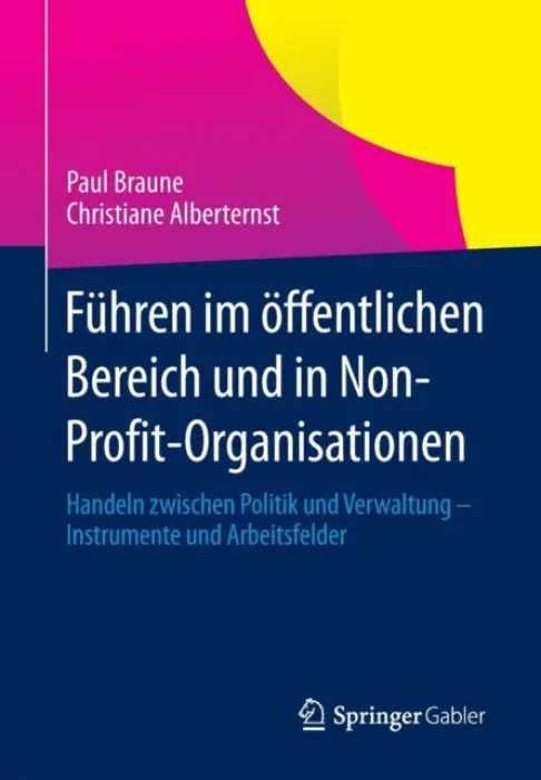 Fuhren im offentlichen Bereich und in Non-Profit-Organisationen - Braune, Paul a Alberternst, Christiane