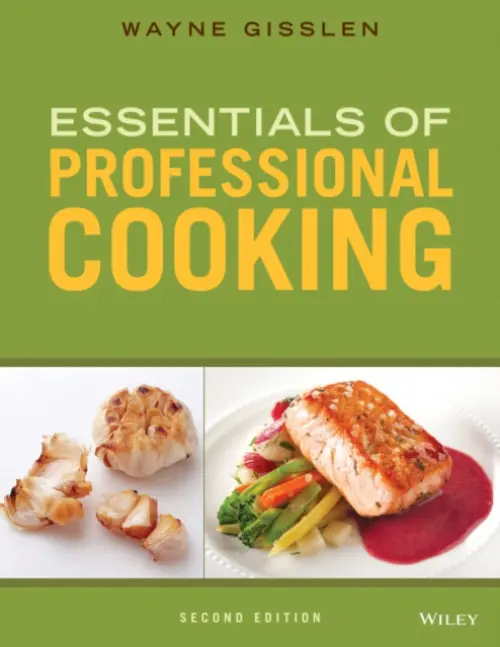 Essentials of Professional Cooking - Gisslen, Wayne (Long Lake, Minnesota)